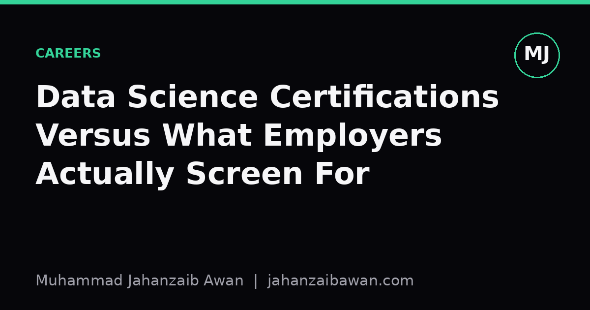 Cover image for the article: Data Science Certifications Versus What Employers Actually Screen For