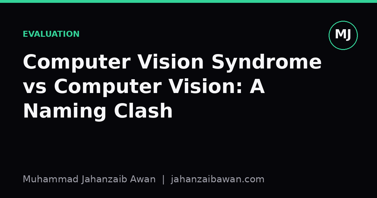 Cover image for the article: Computer Vision Syndrome vs Computer Vision: A Naming Clash