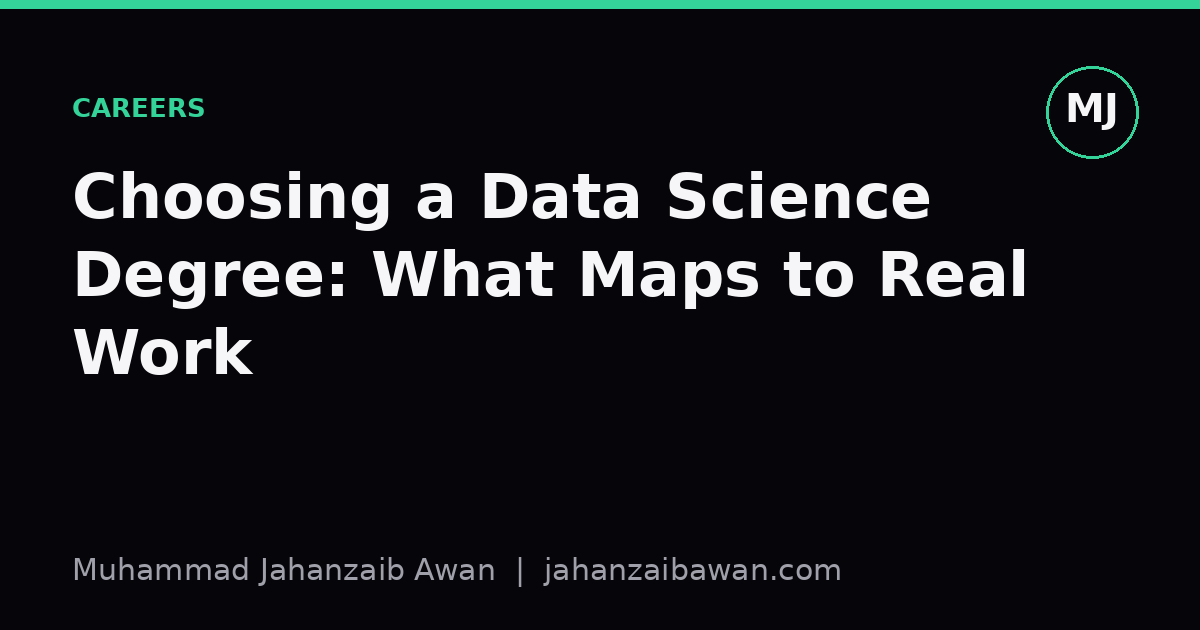 Cover image for the article: Choosing a Data Science Degree: What Maps to Real Work