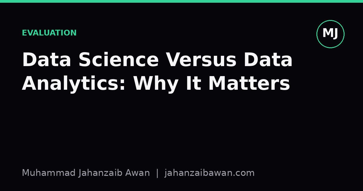 Cover image for the article: Data Science Versus Data Analytics: Why It Matters