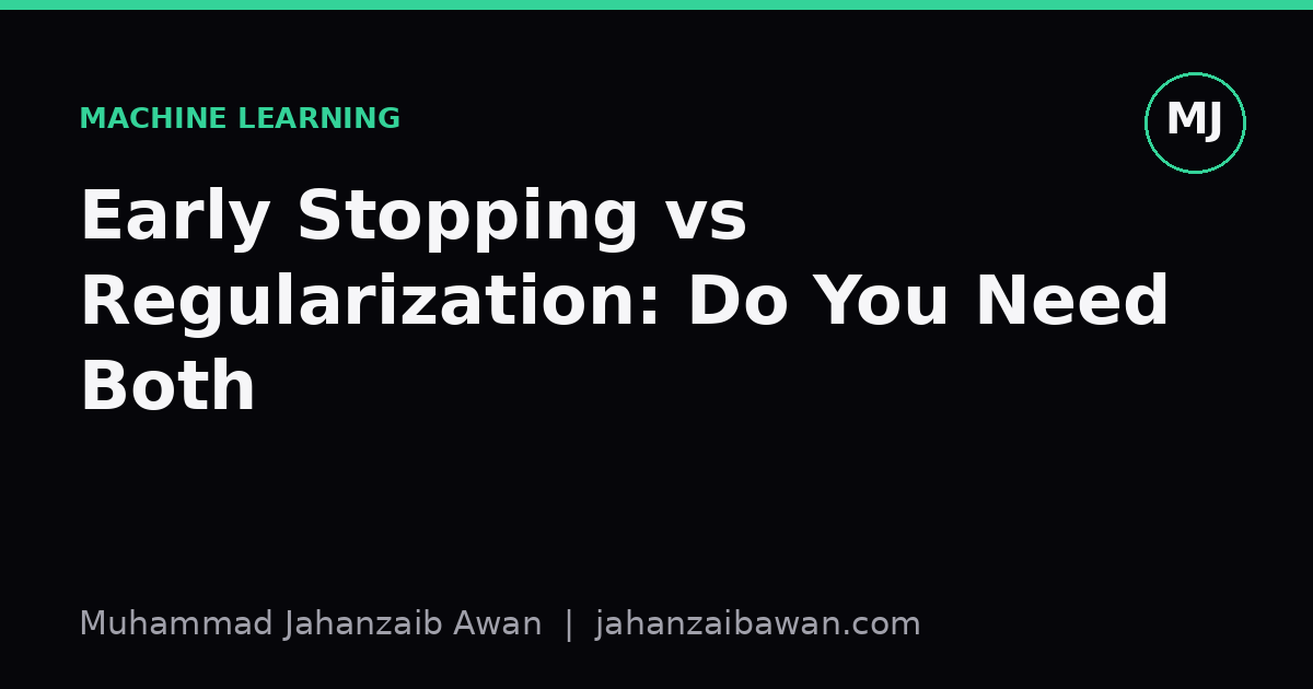 Cover image for the article: Early Stopping vs Regularization: Do You Need Both