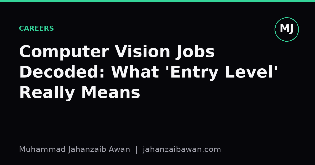 Cover image for the article: Computer Vision Jobs Decoded: What 'Entry Level' Really Means