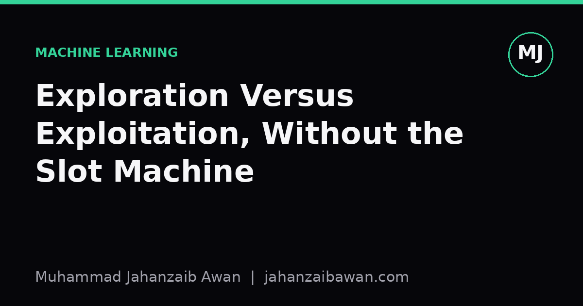 Cover image for the article: Exploration Versus Exploitation, Without the Slot Machine