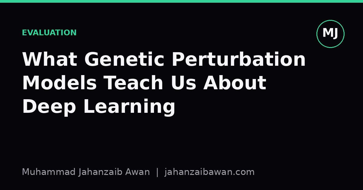 Cover image for the article: What Genetic Perturbation Models Teach Us About Deep Learning