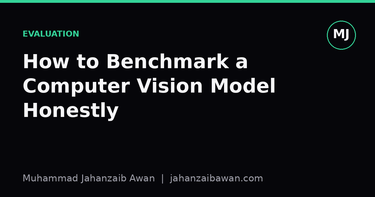 Cover image for the article: How to Benchmark a Computer Vision Model Honestly