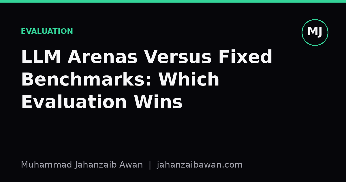 Cover image for the article: LLM Arenas Versus Fixed Benchmarks: Which Evaluation Wins
