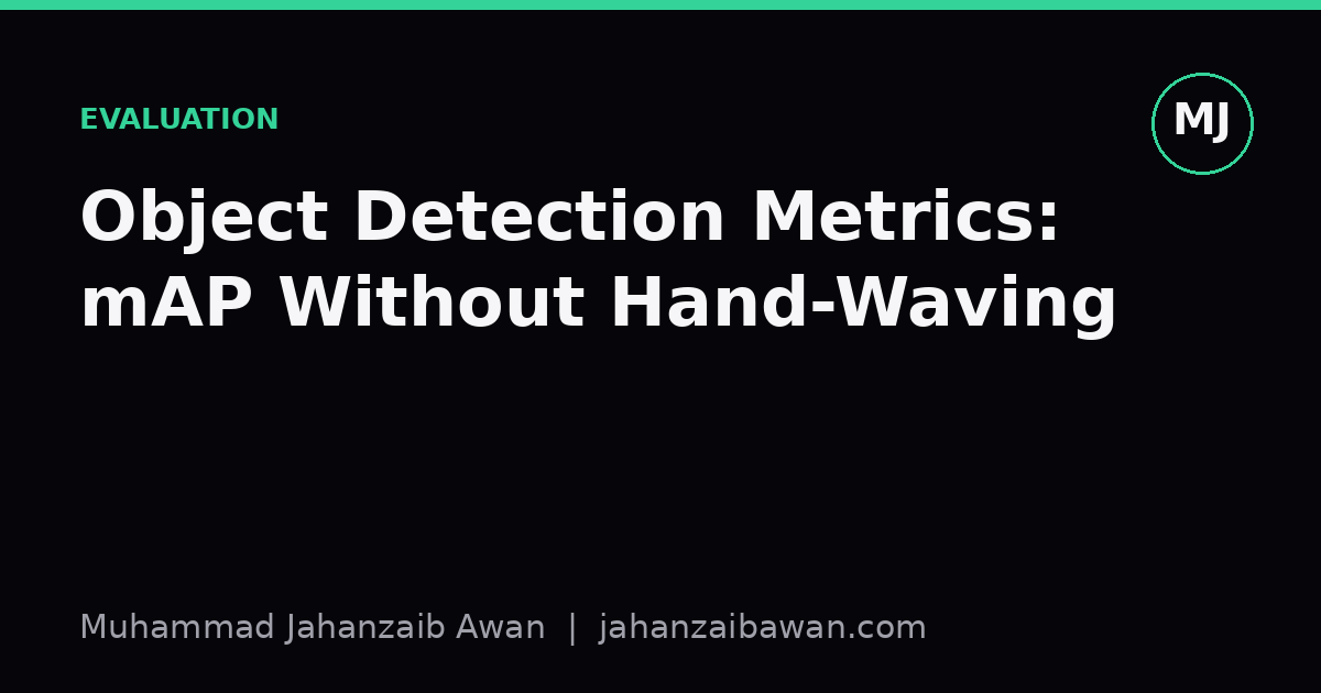 Cover image for the article: Object Detection Metrics: mAP Without Hand-Waving