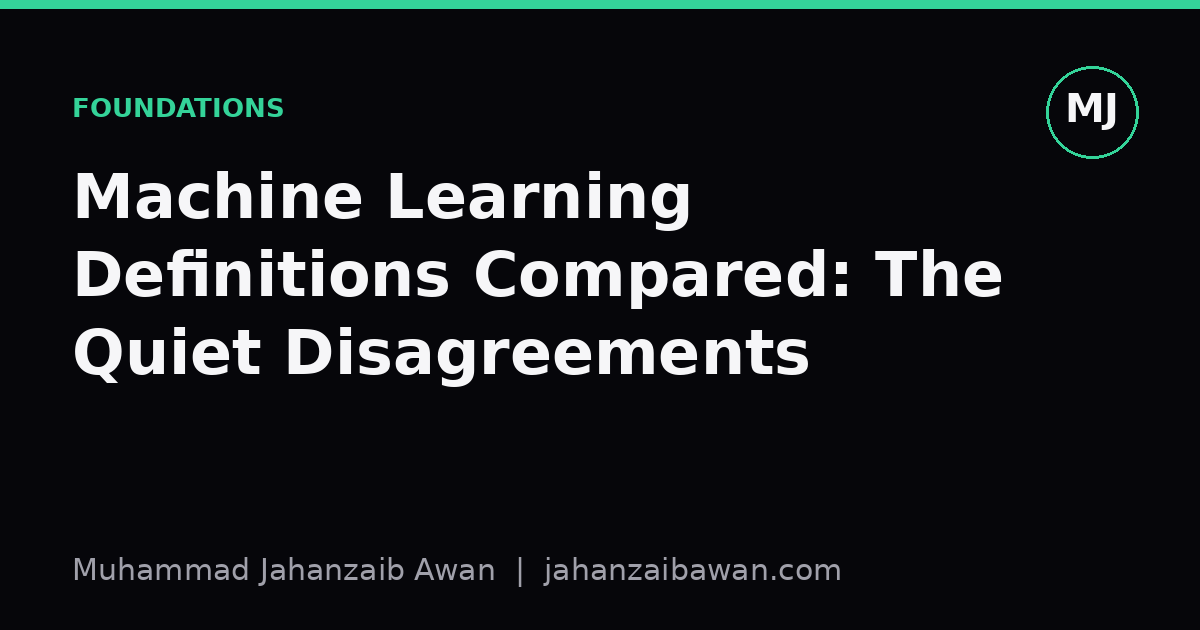 Cover image for the article: Machine Learning Definitions Compared: The Quiet Disagreements