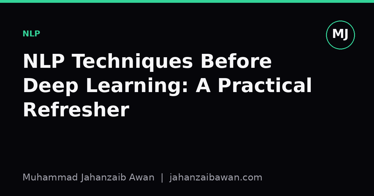 Cover image for the article: NLP Techniques Before Deep Learning: A Practical Refresher