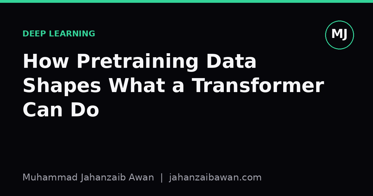 Cover image for the article: How Pretraining Data Shapes What a Transformer Can Do