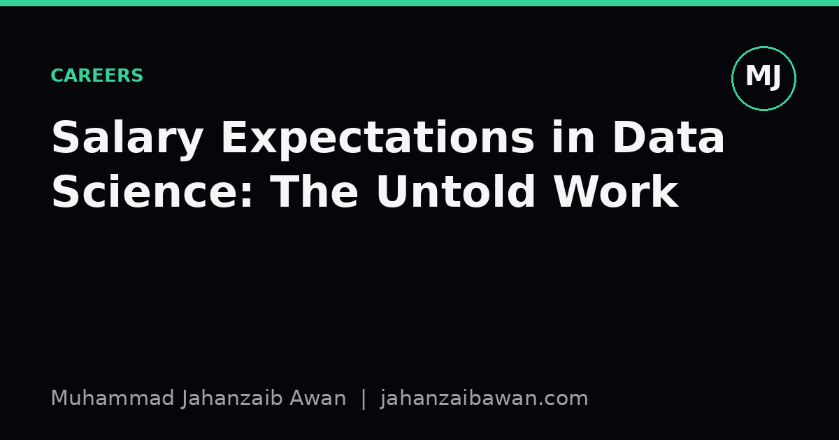 Cover image for the article: Salary Expectations in Data Science: The Untold Work