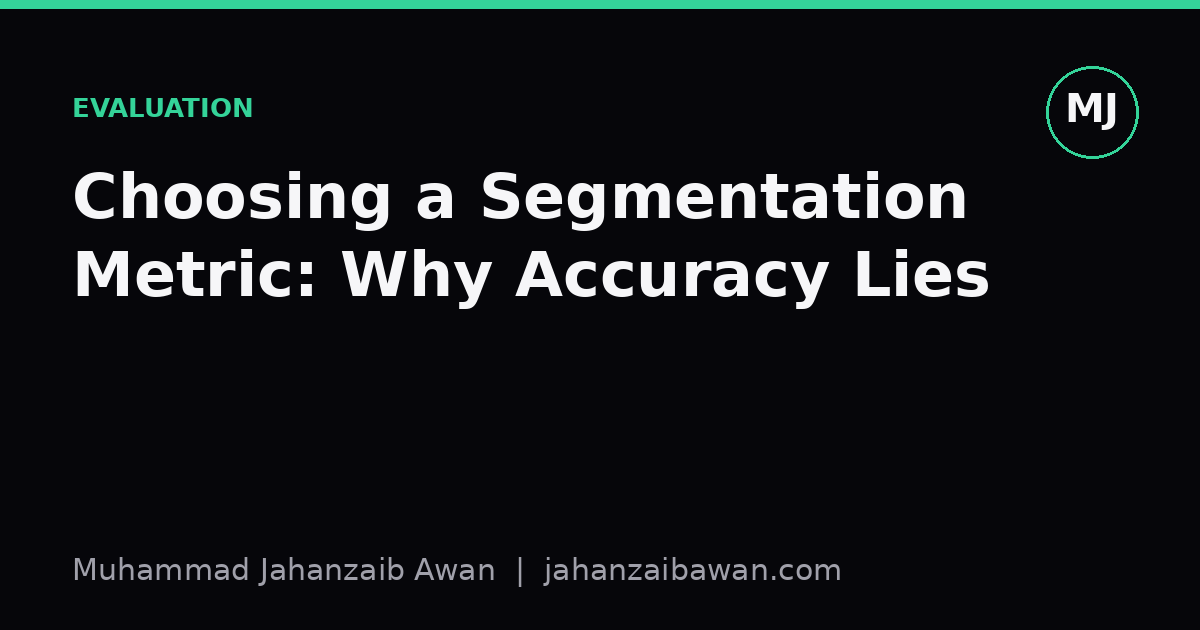 Cover image for the article: Choosing a Segmentation Metric: Why Accuracy Lies