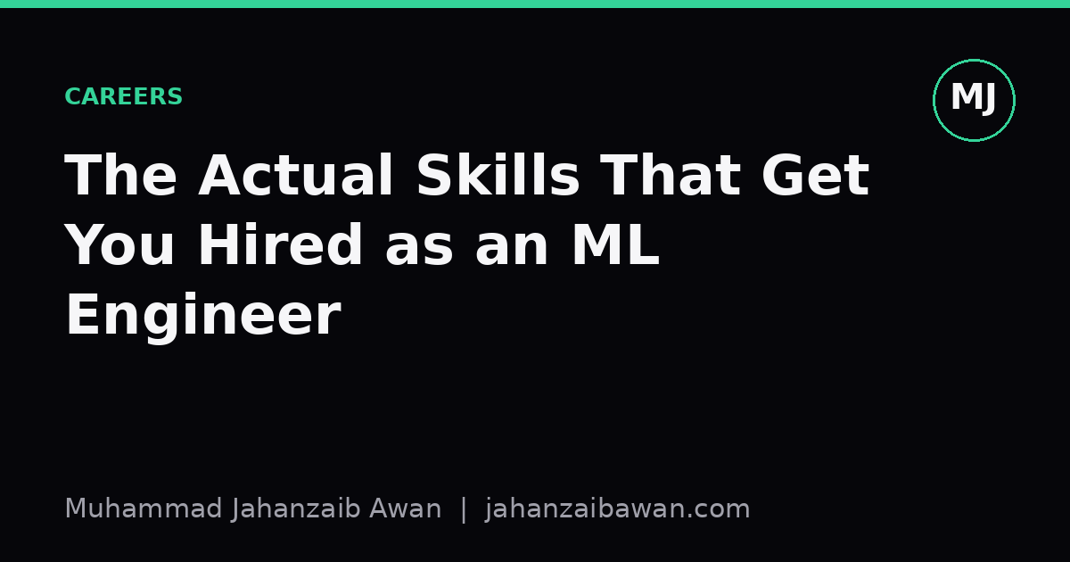 Cover image for the article: The Actual Skills That Get You Hired as an ML Engineer
