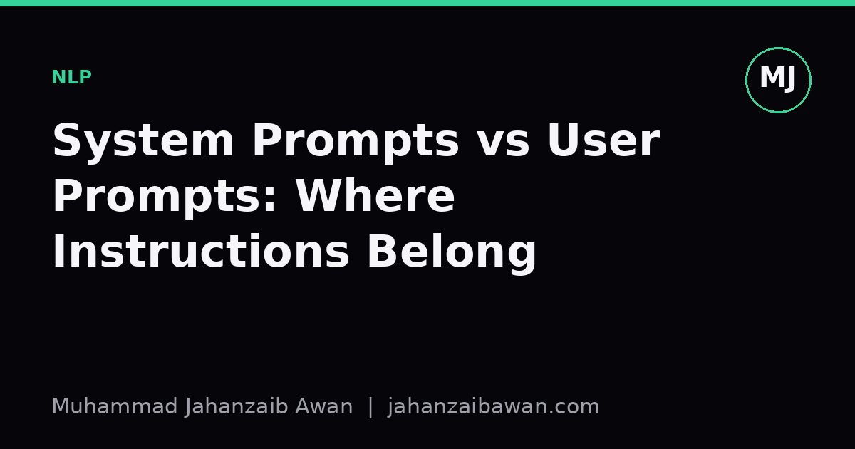 Cover image for the article: System Prompts vs User Prompts: Where Instructions Belong