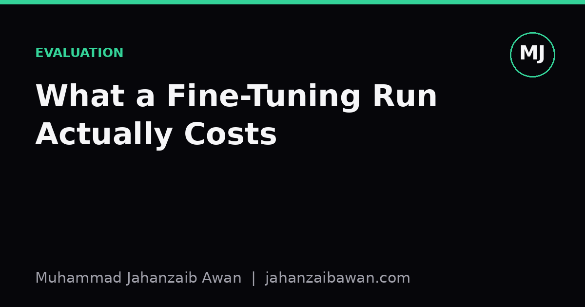 Cover image for the article: What a Fine-Tuning Run Actually Costs