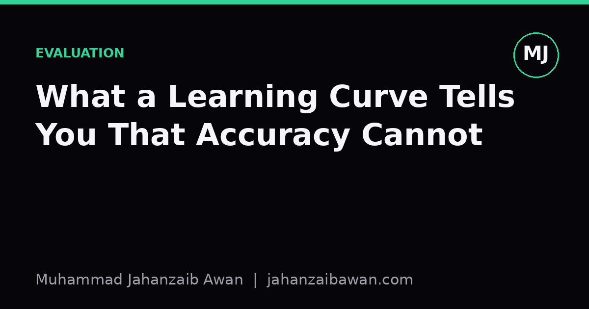 Cover image for the article: What a Learning Curve Tells You That Accuracy Cannot